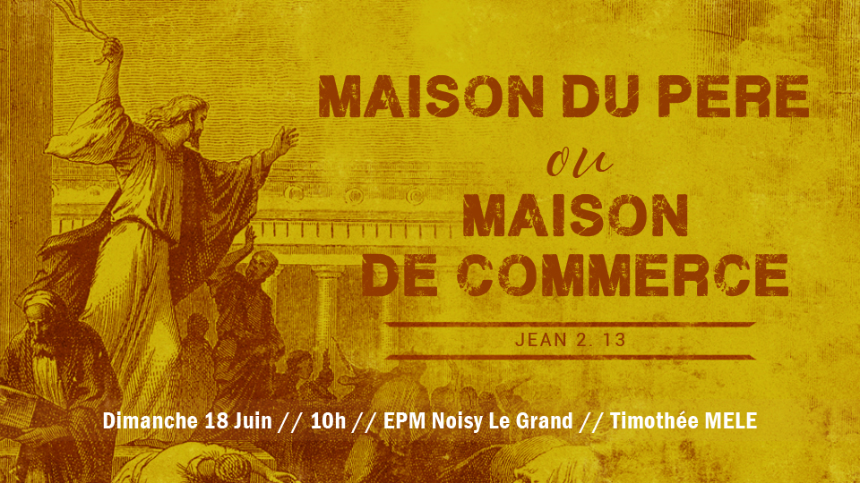 maison du pere ou maison de commerce