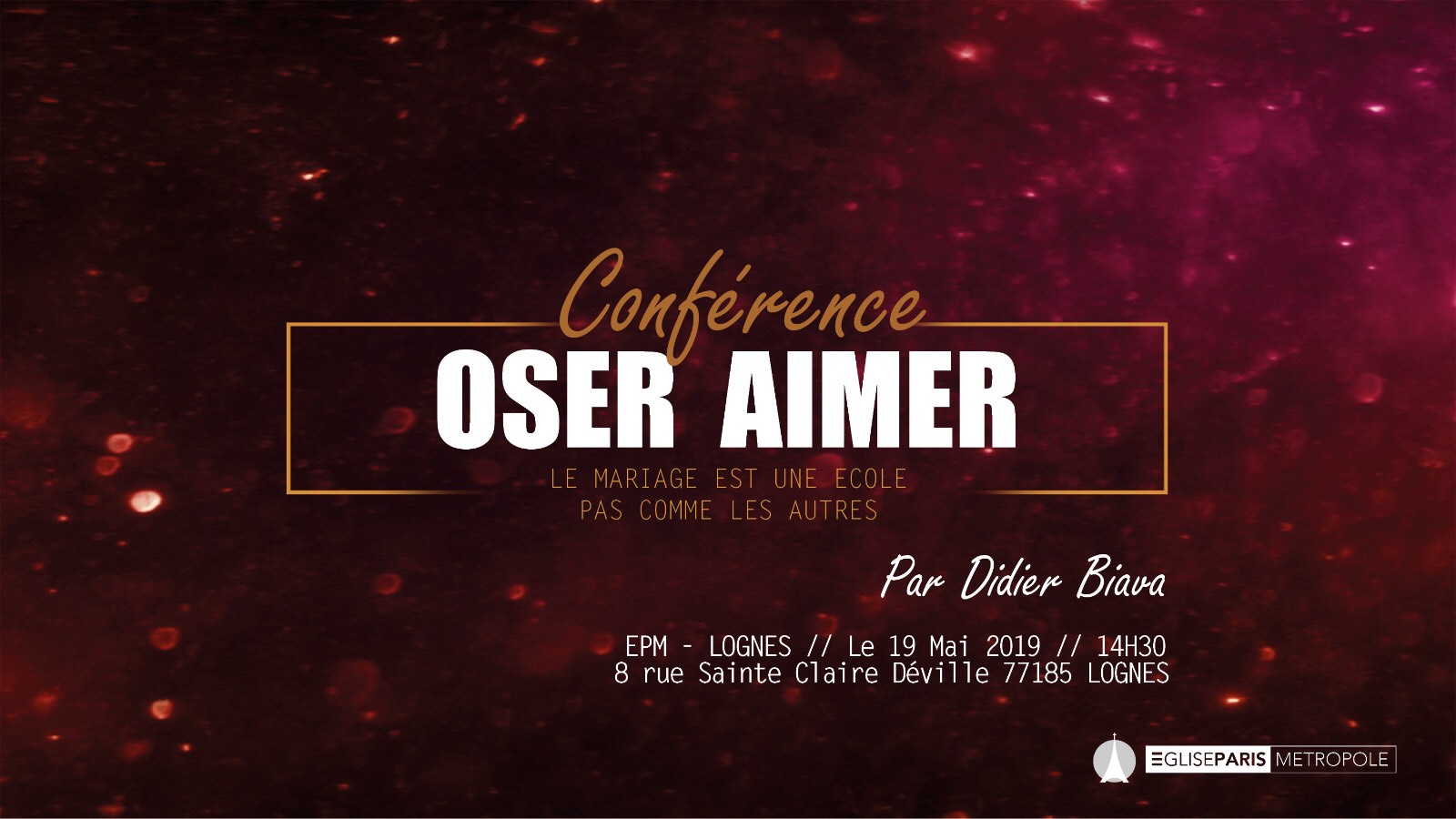 Conférence "OSER AIMER" Thème : Le mariage est une école pas comme les autres